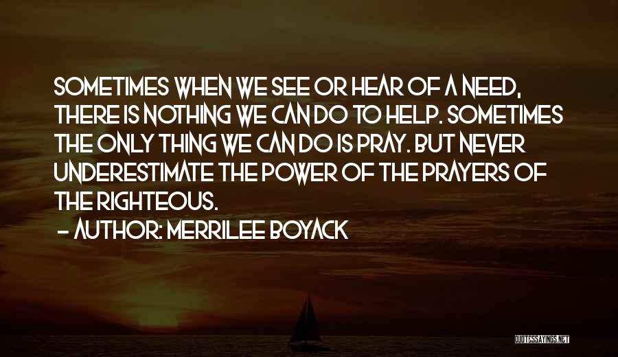 Need Prayer Quotes By Merrilee Boyack