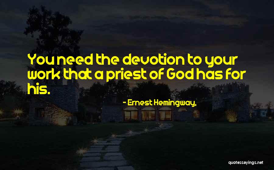 Need Quotes Quotes By Ernest Hemingway, Need Quotes Quotes By Ernest Hemingway,