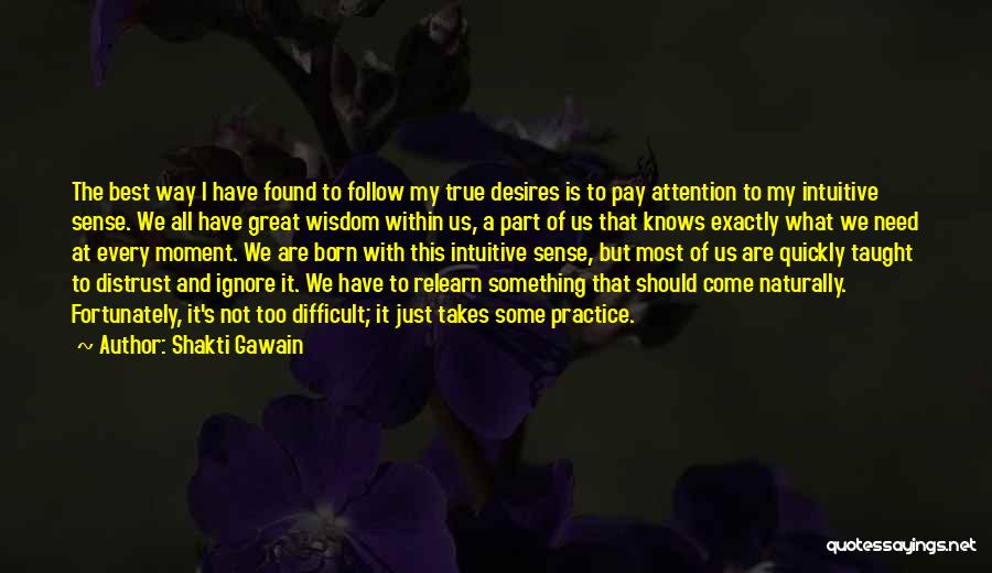 Need Some Attention Quotes By Shakti Gawain