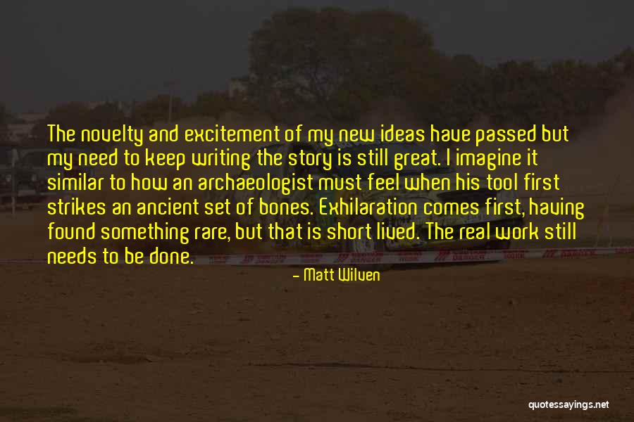 Need Some Excitement Quotes By Matt Wilven Need Some Excitement Quotes By Matt Wilven