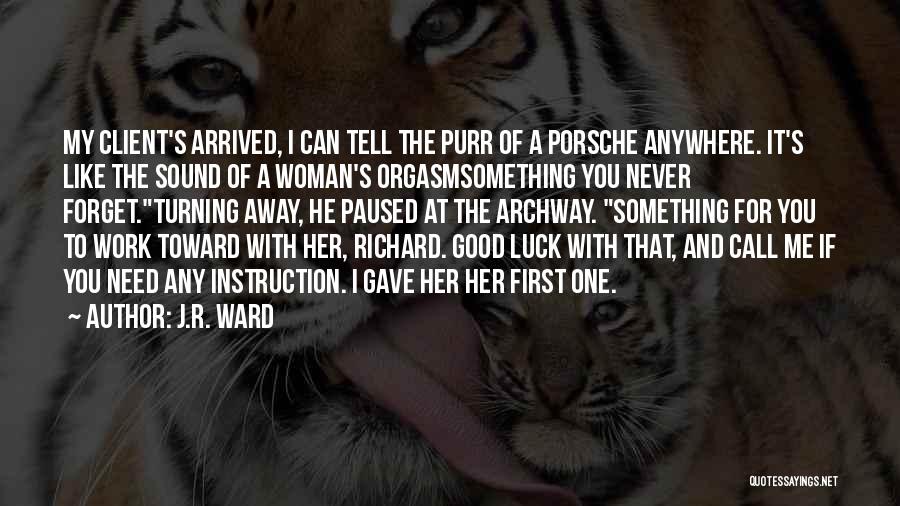 Need Some Good Luck Quotes By J.R. Ward