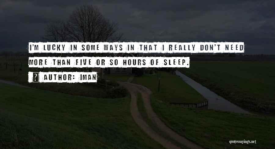 Need Some Sleep Quotes By Iman