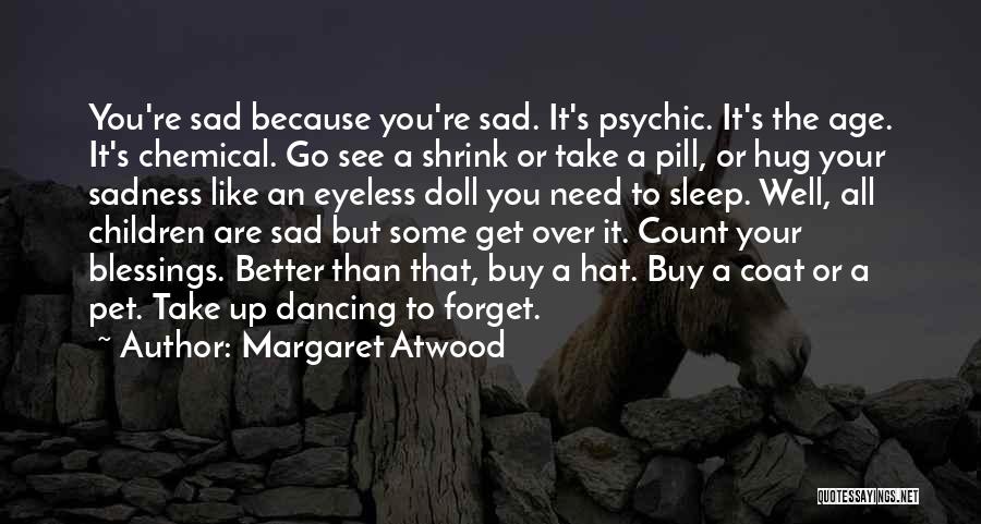 Need Some Sleep Quotes By Margaret Atwood