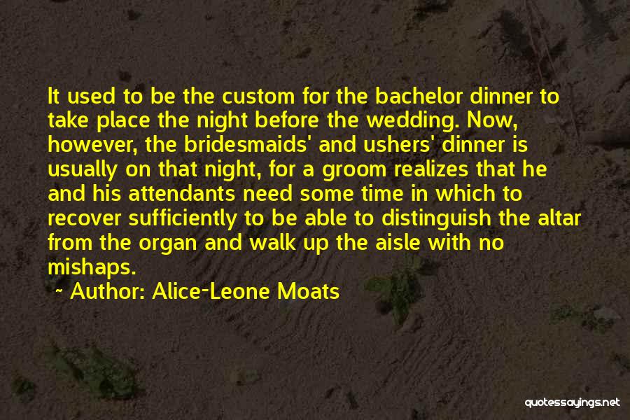 Need Some Time Quotes By Alice-Leone Moats