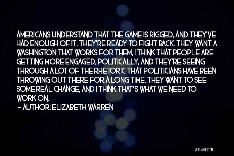 Need Some Time To Think Quotes By Elizabeth Warren