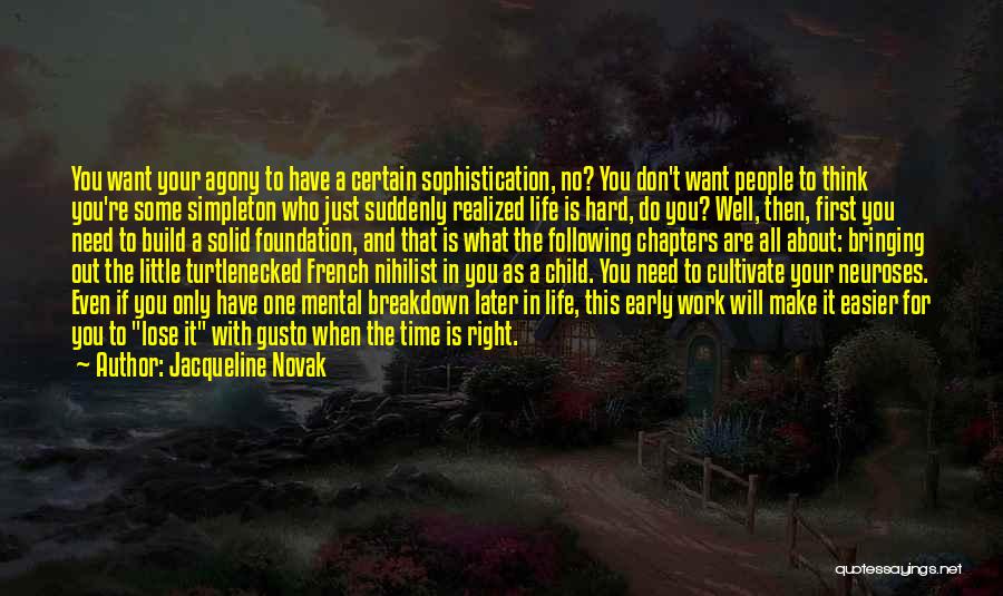 Need Some Time To Think Quotes By Jacqueline Novak