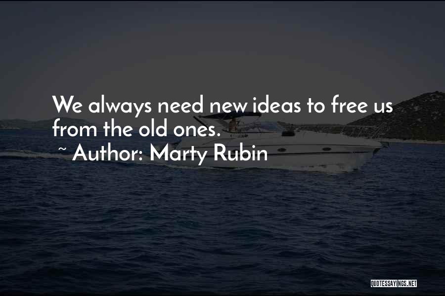 Need Somebody New Quotes By Marty Rubin