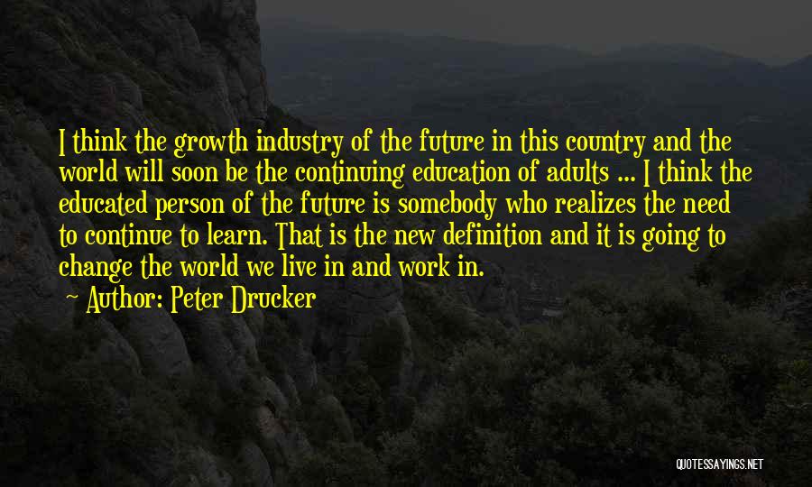 Need Somebody New Quotes By Peter Drucker