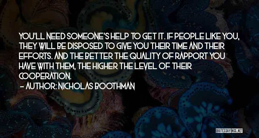 Need Someone Better Quotes By Nicholas Boothman