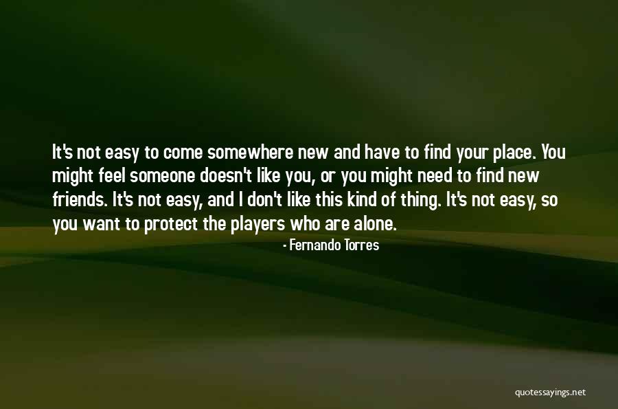 Need Someone New Quotes By Fernando Torres Need Someone New Quotes By Fernando Torres