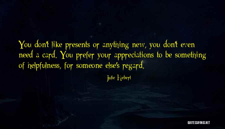 Need Someone New Quotes By Julie Hebert Need Someone New Quotes By Julie Hebert