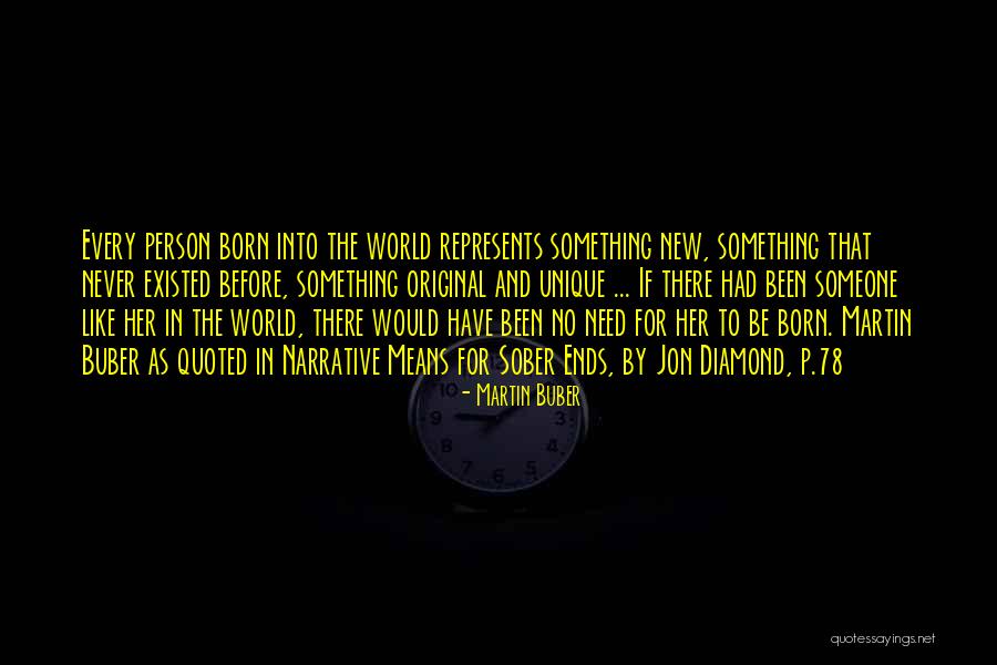Need Someone New Quotes By Martin Buber Need Someone New Quotes By Martin Buber