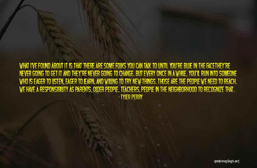 Need Someone New Quotes By Tyler Perry Need Someone New Quotes By Tyler Perry