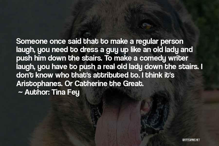 Need Someone Real Quotes By Tina Fey