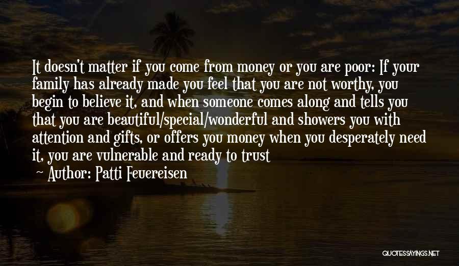 Need Someone Special Quotes By Patti Feuereisen