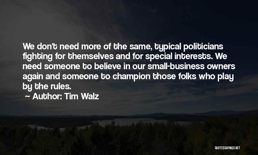 Need Someone Special Quotes By Tim Walz