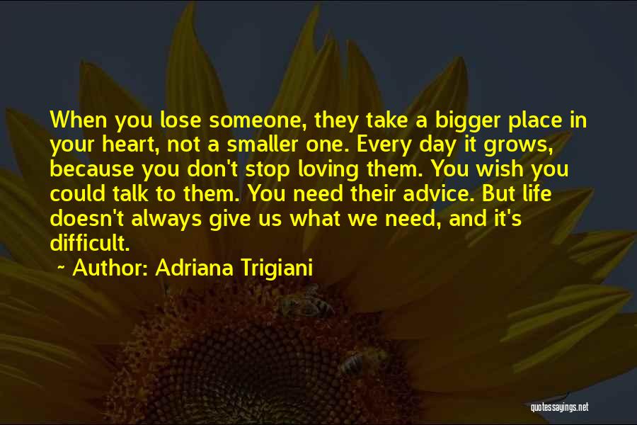 Need Someone To Talk Quotes By Adriana Trigiani