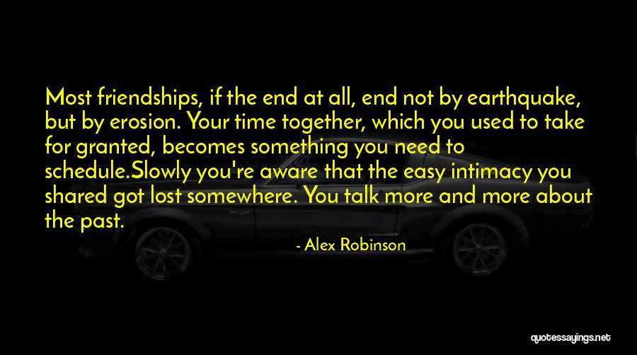 Need Someone To Talk Too Quotes By Alex Robinson