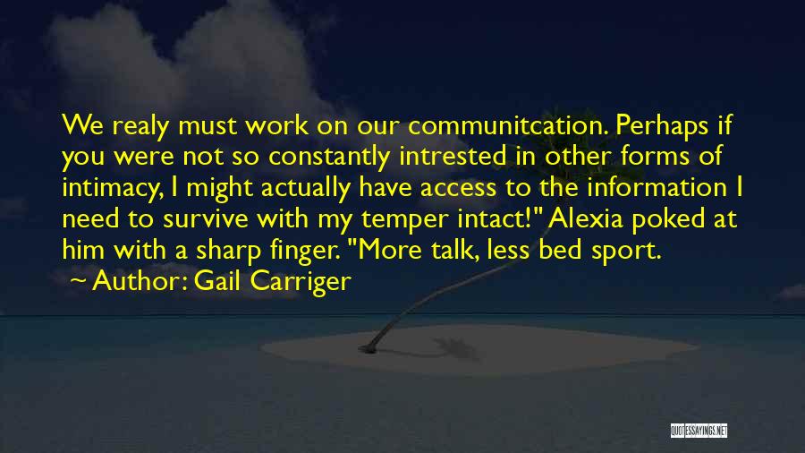 Need Someone To Talk With Quotes By Gail Carriger