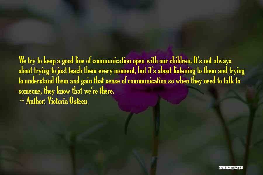Need Someone To Talk With Quotes By Victoria Osteen