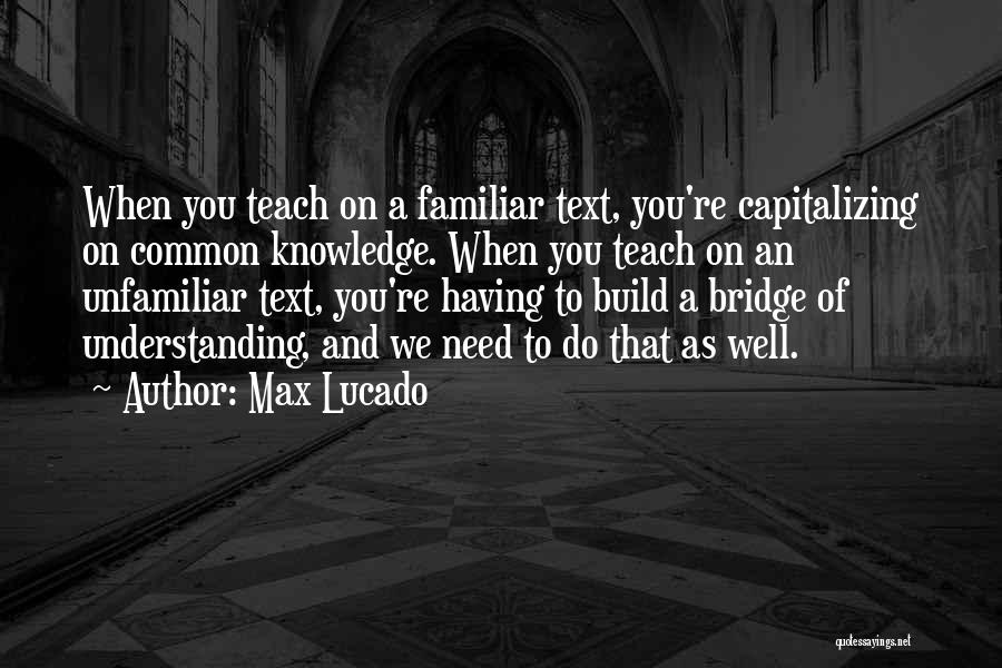 Need Someone Understanding Quotes By Max Lucado