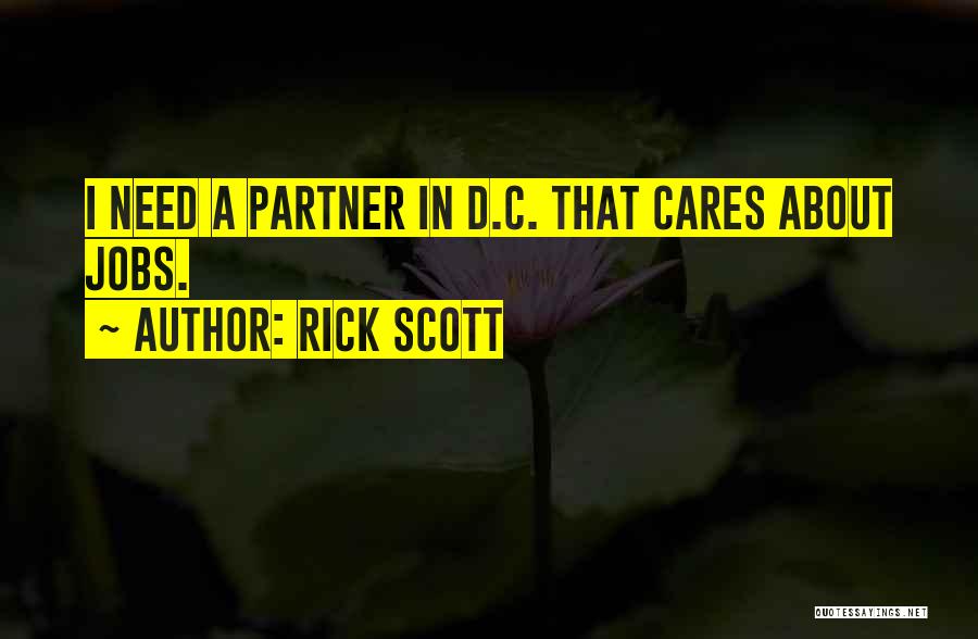 Need Someone Who Cares Quotes By Rick Scott