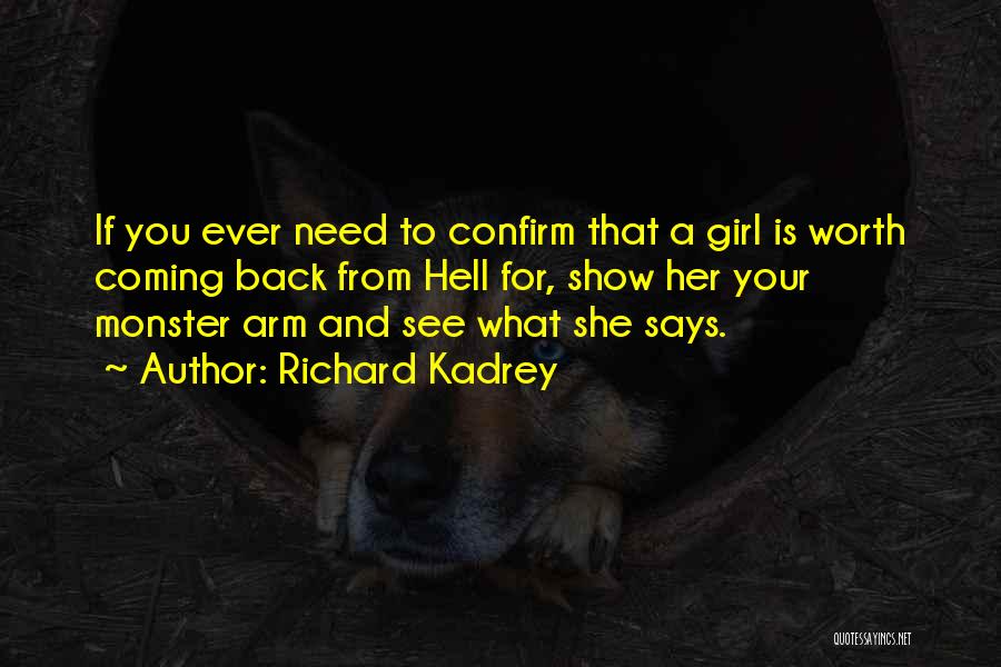 Need That Girl Quotes By Richard Kadrey