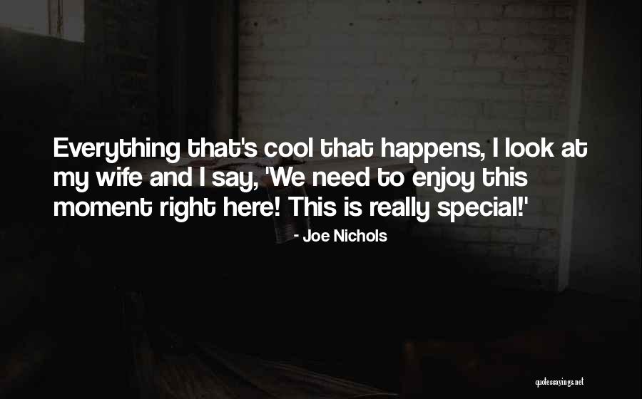 Need That Special Someone Quotes By Joe Nichols