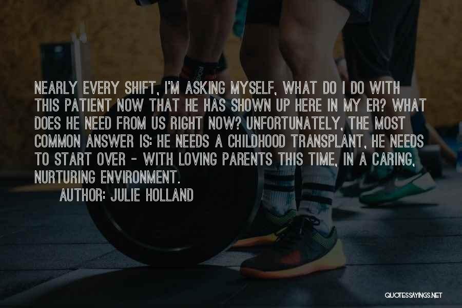 Need Time To Myself Quotes By Julie Holland