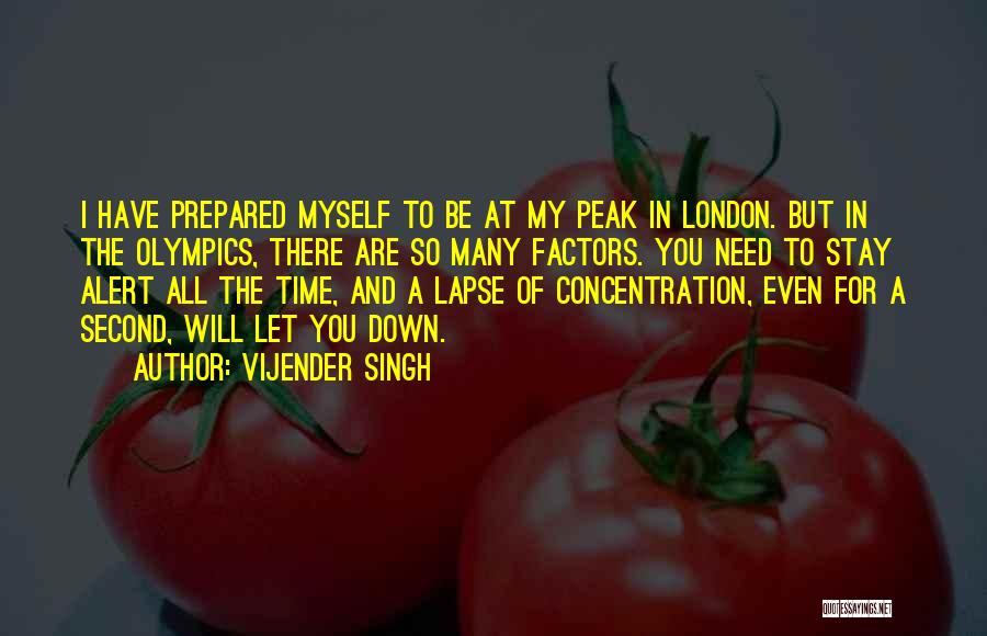 Need Time To Myself Quotes By Vijender Singh