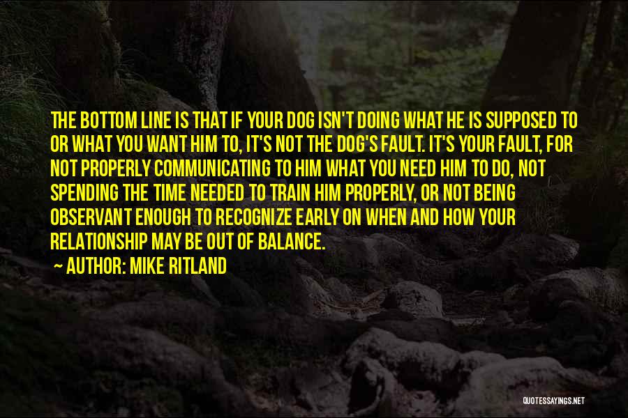 Need Time To Think Relationship Quotes By Mike Ritland