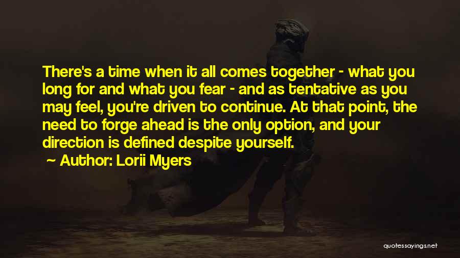 Need Time To Yourself Quotes By Lorii Myers