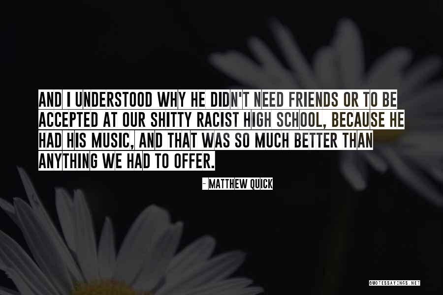 Need To Be Accepted Quotes By Matthew Quick Need To Be Accepted Quotes By Matthew Quick