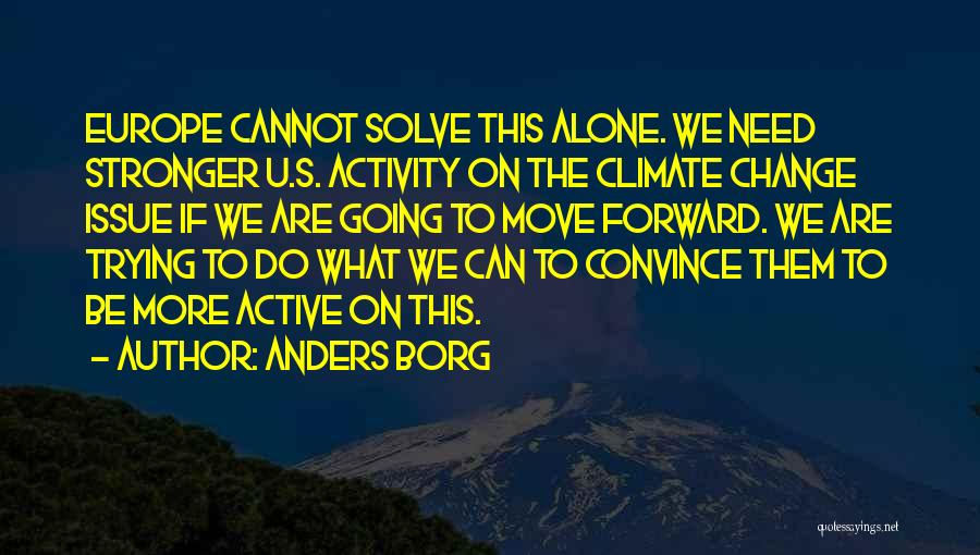 Need To Be Alone Quotes By Anders Borg