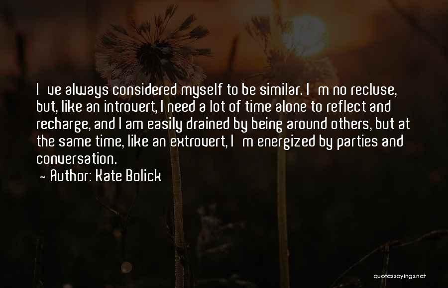 Need To Be Alone Quotes By Kate Bolick