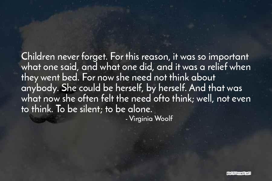 Need To Be Alone Quotes By Virginia Woolf