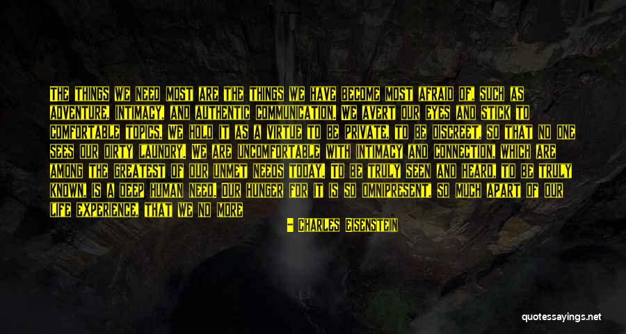Need To Be Heard Quotes By Charles Eisenstein Need To Be Heard Quotes By Charles Eisenstein