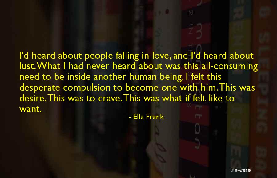 Need To Be Heard Quotes By Ella Frank Need To Be Heard Quotes By Ella Frank