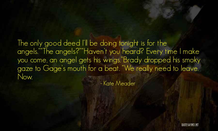 Need To Be Heard Quotes By Kate Meader Need To Be Heard Quotes By Kate Meader