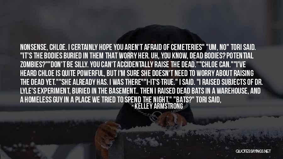 Need To Be Heard Quotes By Kelley Armstrong Need To Be Heard Quotes By Kelley Armstrong