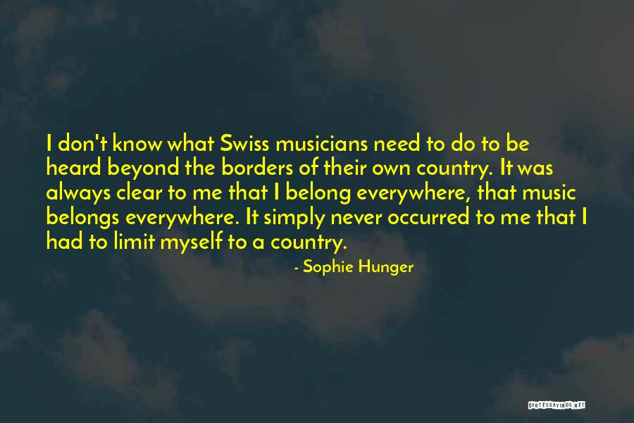 Need To Be Heard Quotes By Sophie Hunger Need To Be Heard Quotes By Sophie Hunger