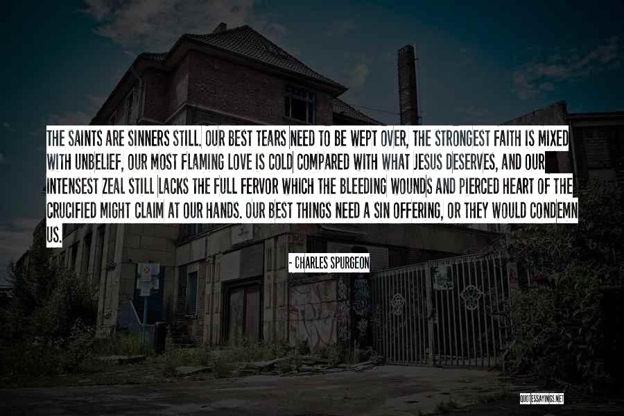Need To Be Love Quotes By Charles Spurgeon Need To Be Love Quotes By Charles Spurgeon