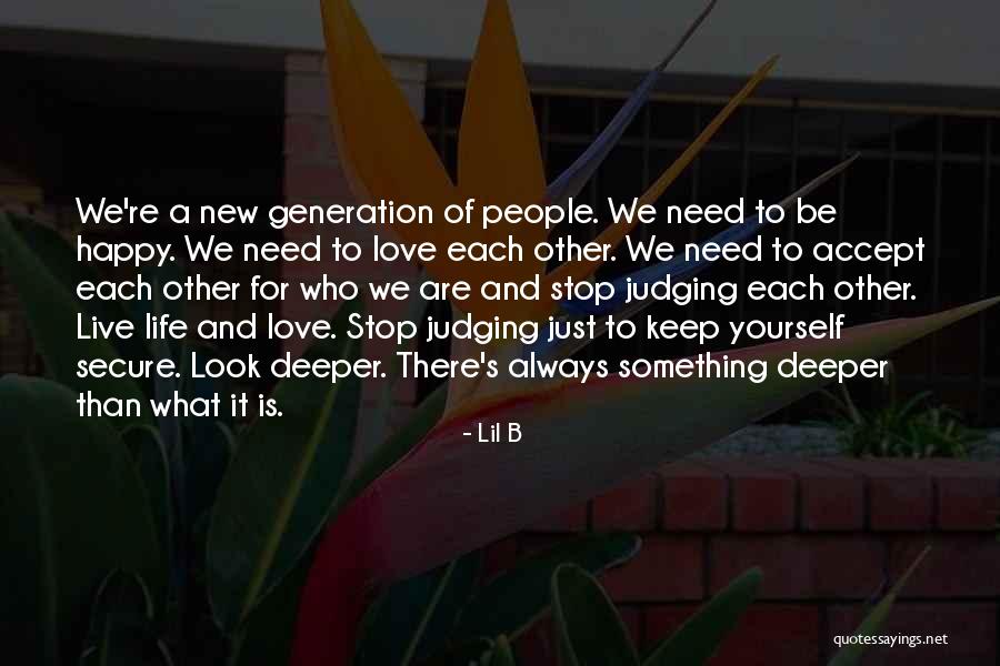 Need To Be Love Quotes By Lil B Need To Be Love Quotes By Lil B