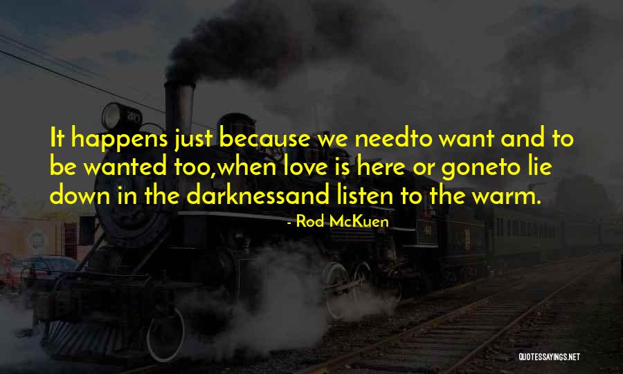 Need To Be Love Quotes By Rod McKuen Need To Be Love Quotes By Rod McKuen