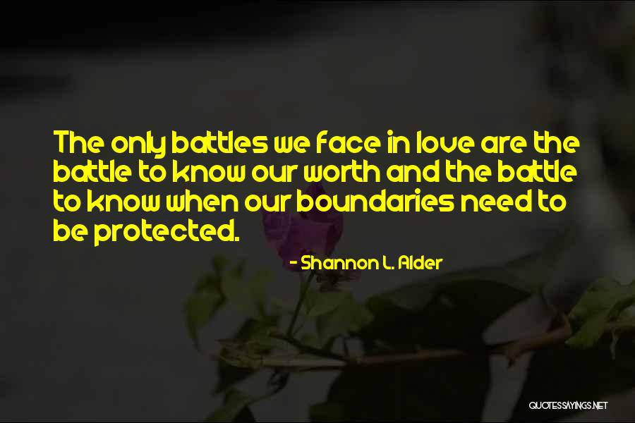 Need To Be Love Quotes By Shannon L. Alder Need To Be Love Quotes By Shannon L. Alder