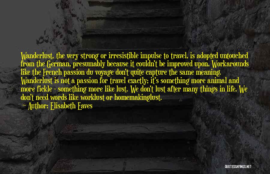 Need To Be Strong Quotes By Elisabeth Eaves