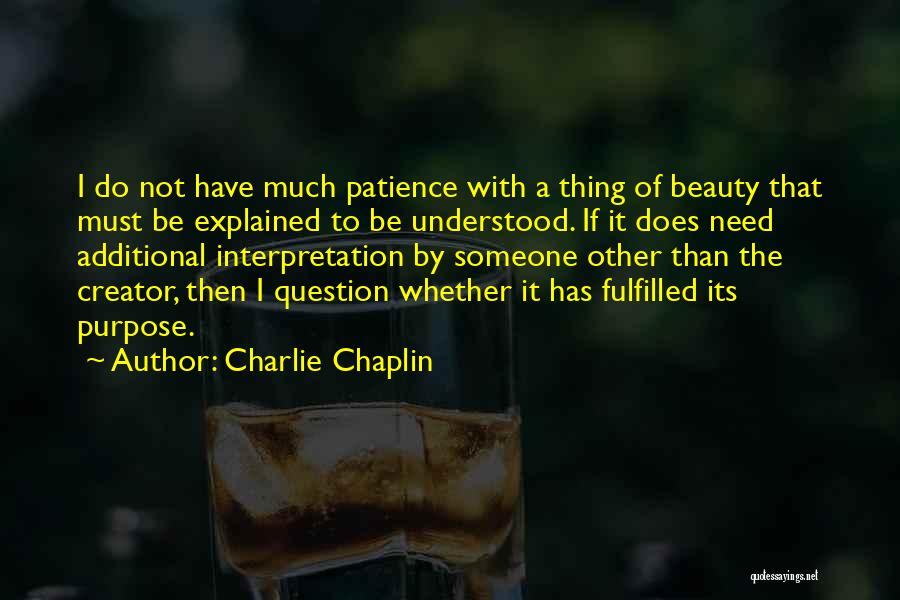 Need To Be Understood Quotes By Charlie Chaplin