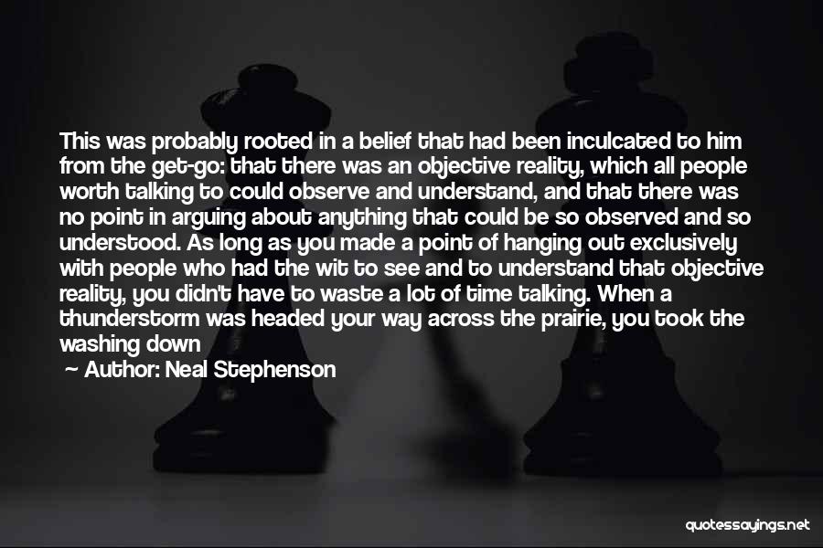 Need To Be Understood Quotes By Neal Stephenson