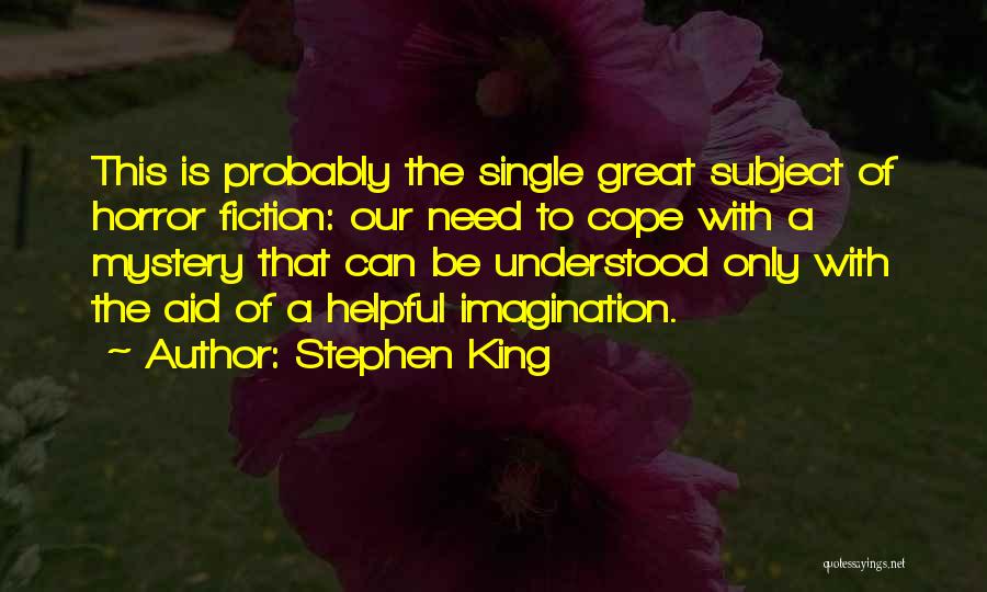 Need To Be Understood Quotes By Stephen King