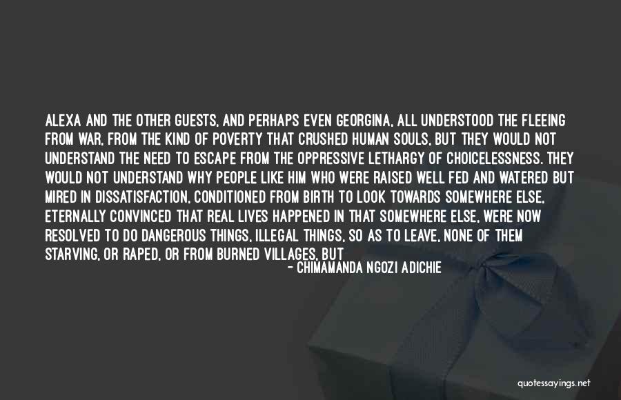 Need To Escape Quotes By Chimamanda Ngozi Adichie Need To Escape Quotes By Chimamanda Ngozi Adichie